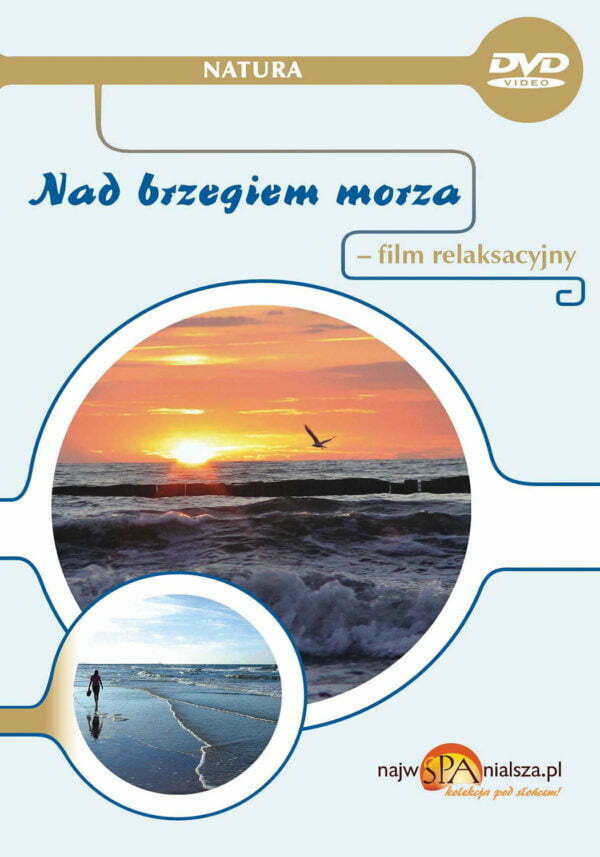 Nad brzegiem morza - film relaksacyjny