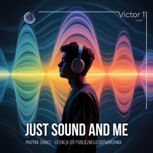 Just Sound and Me